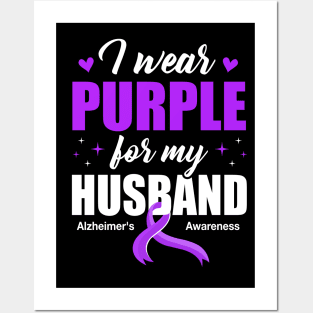 Support I Wear Purple For My Husband Alzheimer's Awareness Posters and Art